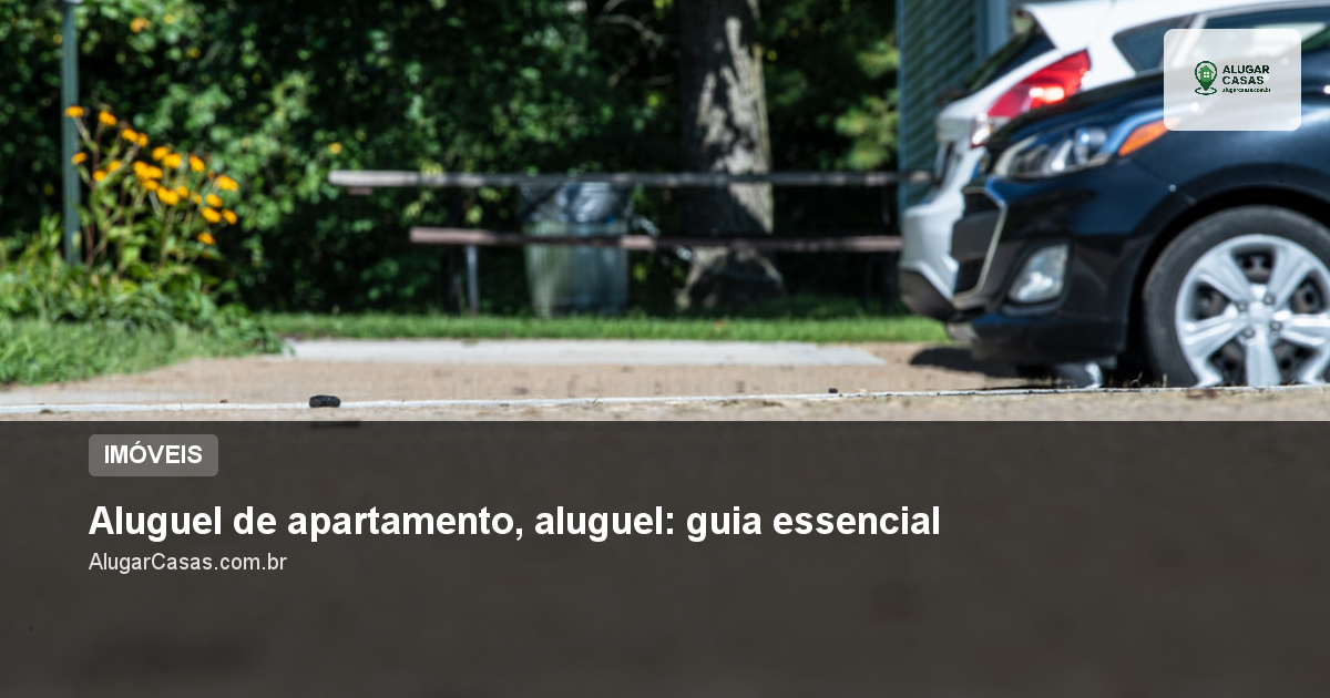 Aluguel de apartamento, aluguel: guia essencial