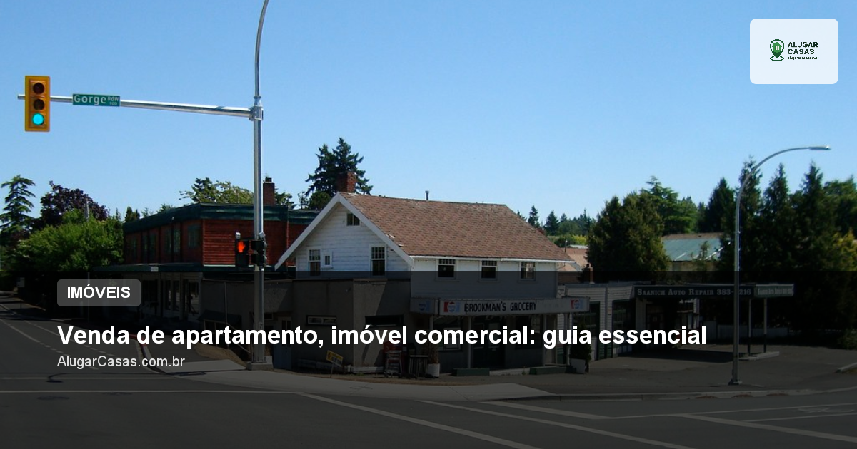 Venda de apartamento, imóvel comercial: guia essencial